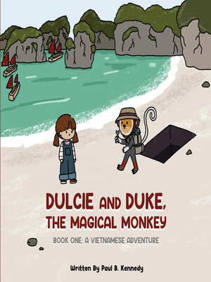 cover image of Dulcie and Duke, the Magical Monkey: A Vietnamese Adventure